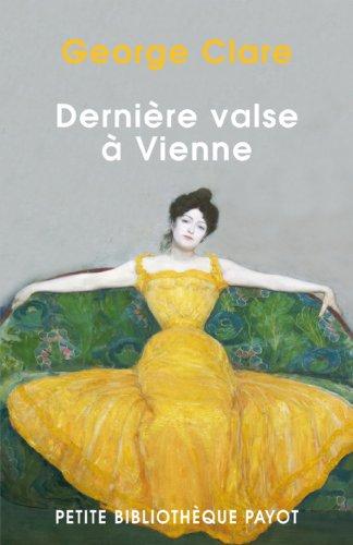 Dernière valse à Vienne : la destruction d'une famille, 1842-1942