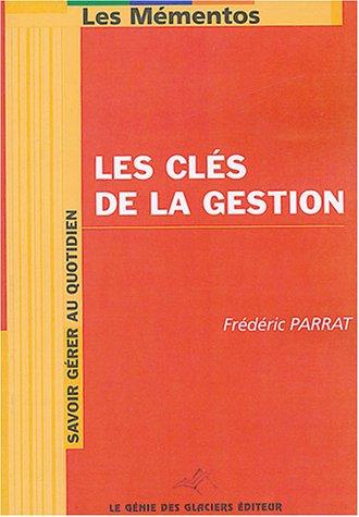 Les clés de la gestion : savoir gérer au quotidien