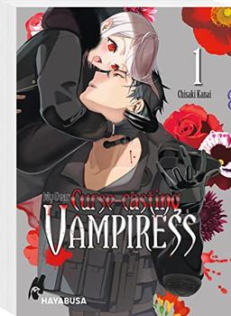 My Dear Curse-casting Vampiress 1: Moderne und blutige Dark-Fantasy mit einer außergewöhnlichen Vampirjägerin (1)