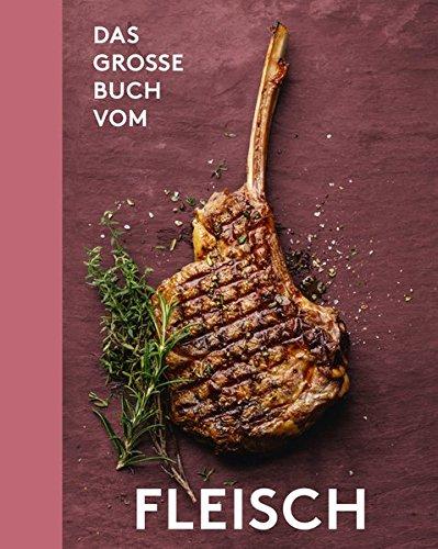 Das große Buch vom Fleisch