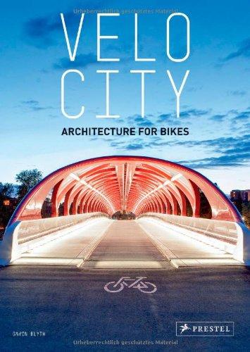 Velo City: Architecture for Bikes