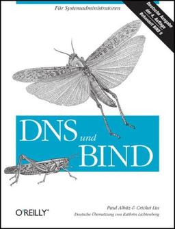 DNS und BIND: Für Systemadministratoren