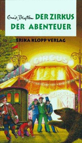 Abenteuer-Serie, Bd.7, Der Zirkus der Abenteuer