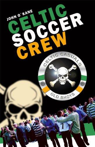 Celtic Soccer Crew: Celtic Casuals - Old Bhoys