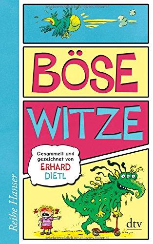 Böse Witze: Gesammelt und gezeichnet von Erhard Dietl (Reihe Hanser)