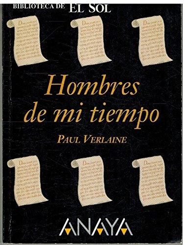 HOMBRES DE MI TIEMPO. Biblioteca de El Sol, nº 272