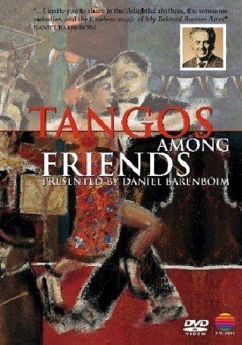 Daniel Barenboïm : Tangos among friends