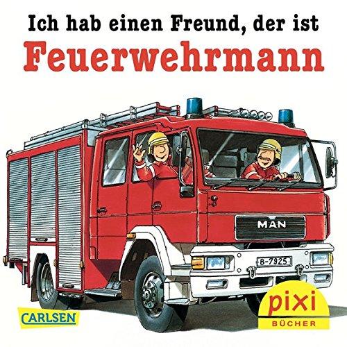 WWS Bestseller-Pixi: Ich hab einen Freund, der ist Feuerwehrmann