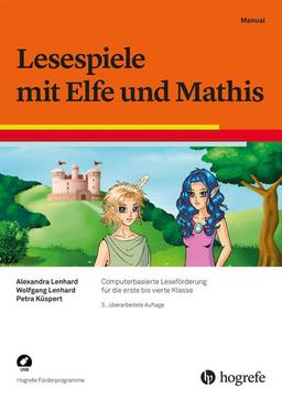 Lesespiele mit Elfe und Mathis: Computerbasierte Leseförderung für die erste bis vierte Klasse