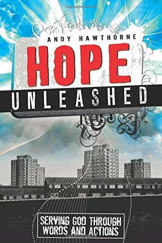 Hope Unleashed: Serving God Through Words and Actions