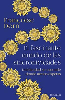 El fascinante mundo de las sincronicidades: La felicidad se esconde donde menos esperas (ENIGMAS Y CONSPIRACIONES)