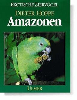 Amazonen. Die Arten und Rassen, ihre Haltung und Zucht.