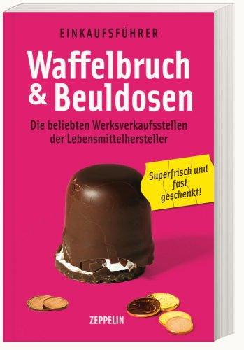 Waffelbruch und Beuldosen: Die beliebten Werksverkaufsstellen der Lebensmittelhersteller