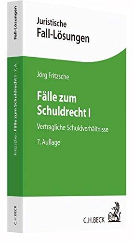 Fälle zum Schuldrecht I: Vertragliche Schuldverhältnisse