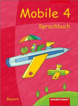 Mobile Sprachbuch - Ausgabe Bayern: Schülerband 4