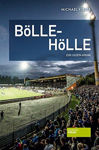 Bölle-Hölle: Ein Lilien-Krimi