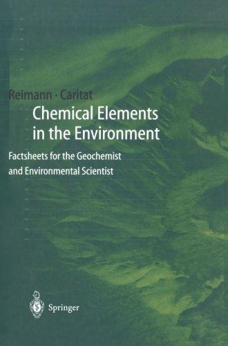 Chemical Elements in the Environment: Factsheets for the Geochemist and Environmental Scientist