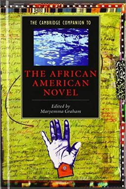 The Cambridge Companion to the African American Novel (Cambridge Companions to Literature)