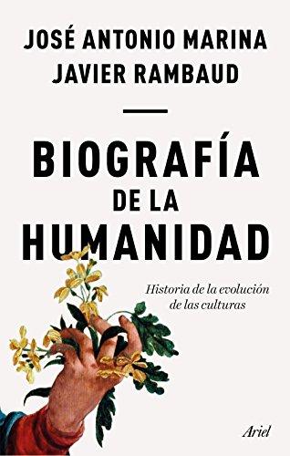 Biografía de la humanidad : historia de la evolución de las culturas (Ariel)