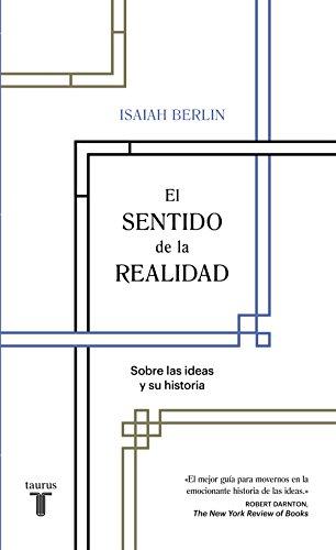 El sentiodo de la realidad: Sobre las ideas y su historia (Pensamiento)