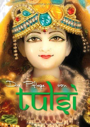 Die Pflege von Tulsi: Jai Shree Tulsi Devi