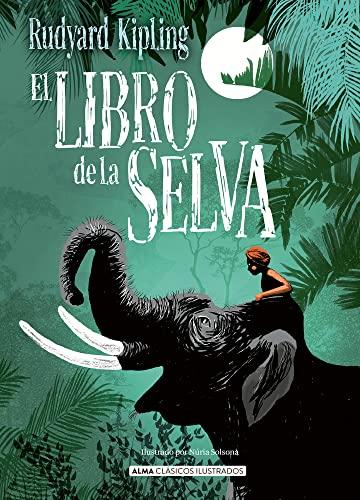 El libro de la selva (Clásicos ilustrados)