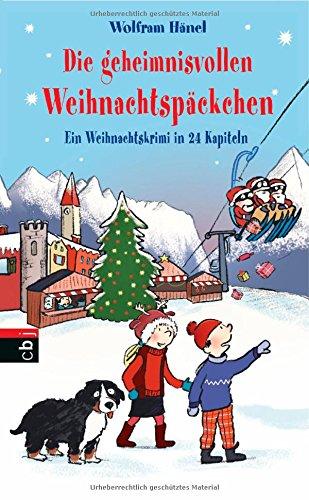 Die geheimnisvollen Weihnachtspäckchen: Ein Weihnachtskrimi in 24 Kapiteln