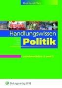 Handlungswissen Politik für die Berufsoberschule 1. Fach- und Lehrbuch. Rheinland-Pfalz: Lern- und Arbeitsheft für die Lernbausteine 4 und 5