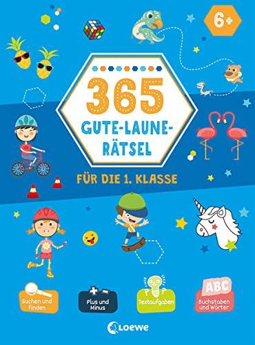 365 Gute-Laune-Rätsel für die 1. Klasse: Mit guter Laune durch das erste Schuljahr - Rätselbuch für Kinder ab 6 Jahren