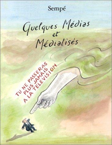 Quelques médias et médiatisés