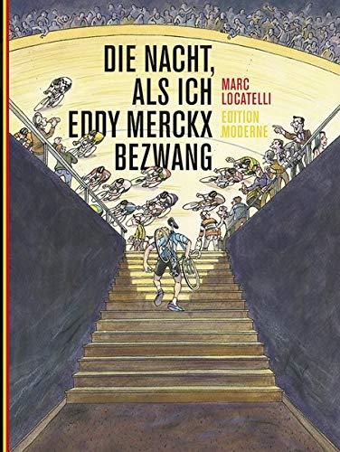 Die Nacht, in der ich Eddy Merckx bezwang