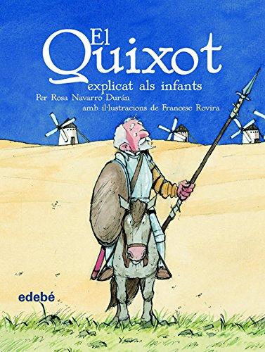 El Quixot explicat als infants (Classics Explicats (catalan))