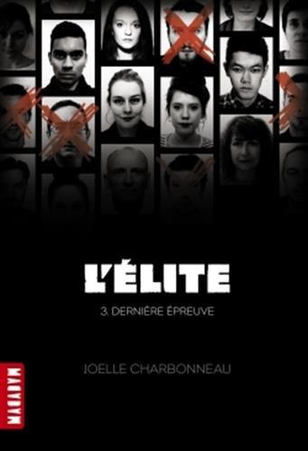 L'élite. Vol. 3. Dernière épreuve