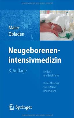 Neugeborenenintensivmedizin: Evidenz und Erfahrung