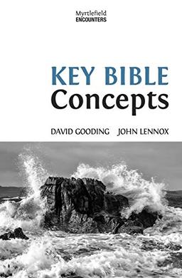 Key Bible Concepts (Myrtlefield Encounters, Band 1)