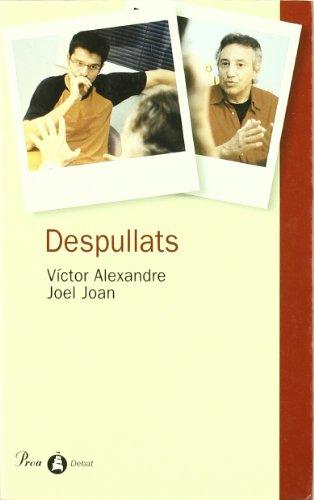 Despullats (DEBAT, Band 12)