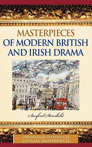 Masterpieces of Modern British and Irish Drama (Greenwood Introduces Literary Masterpieces)