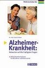 Alzheimer Krankheit. Ursachen, Krankheitszeichen, Untersuchung, Behandlung