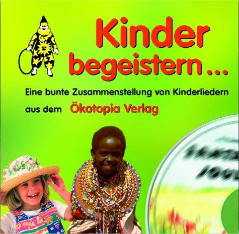 Kinder begeistern ..., 1 Audio-CD