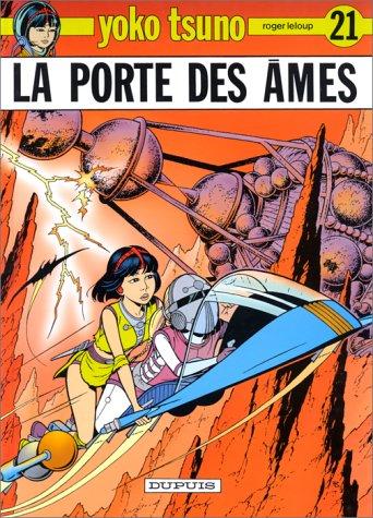 Yoko Tsuno. Vol. 21. La porte des âmes