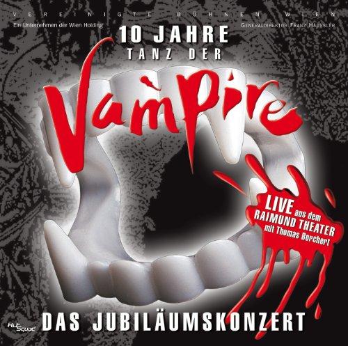 Tanz der Vampire - 10 Jahre - Das Jubiläumskonzert