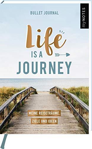 myNOTES Mini Bullet Journal Life is a journey! Meine Reiseträume, Ziele und Ideen