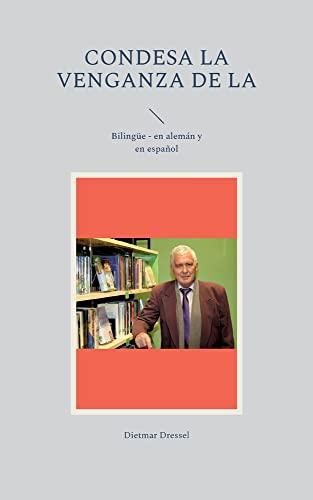 condesa La venganza de la: Bilingüe - en alemán y en español