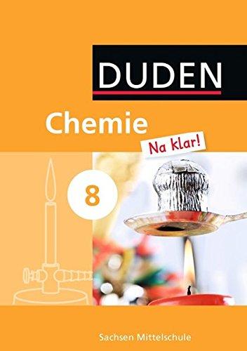 Chemie Na klar! - Mittelschule Sachsen: 8. Schuljahr - Schülerbuch