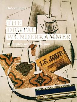 The Digital Wunderkammer: 10 Chapters on the Iconic Turn