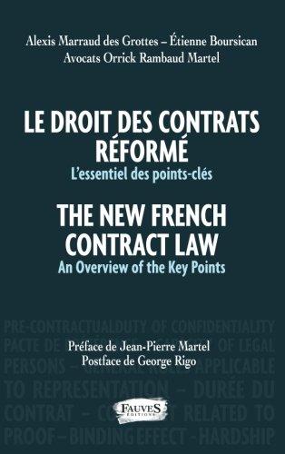 Le droit des contrats réformés : l'essentiel des points-clés. The new French contract law : an overview of the key points