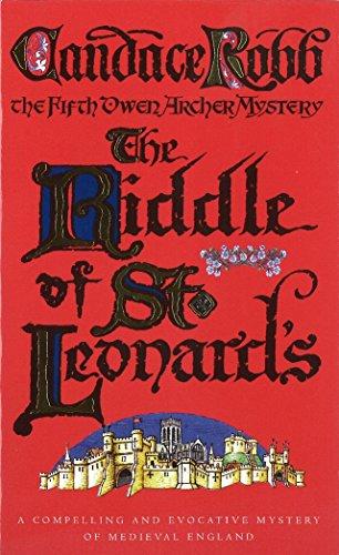 The Riddle Of St Leonard's: An Owen Archer Mystery (Owen Archer Mysteries 05)