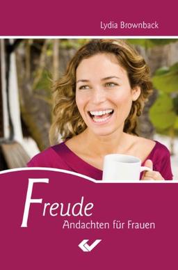 Freude: Andachten für Frauen