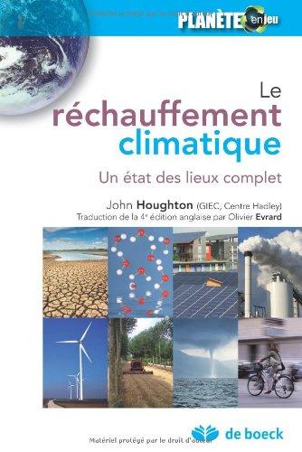 Le réchauffement climatique : un état des lieux complet