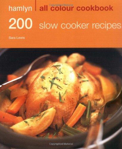 Hamlyn All Colour Cookbook 200 Slow Cooker Recipes